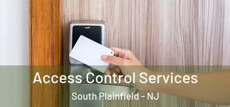 Access Control Services South Plainfield - NJ