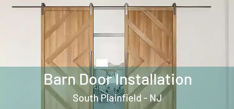 Barn Door Installation South Plainfield - NJ