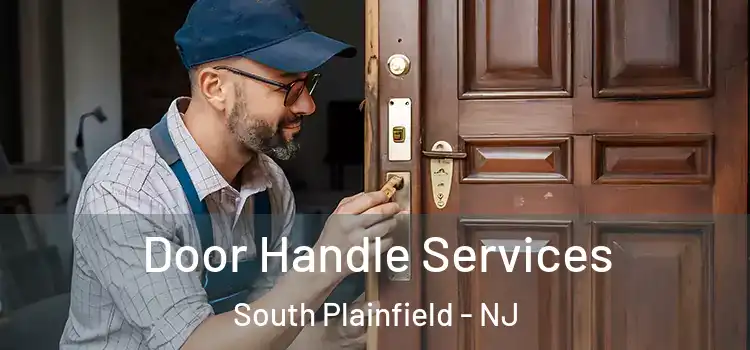 Door Handle Services South Plainfield - NJ