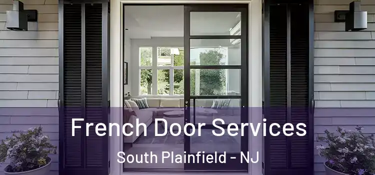 French Door Services South Plainfield - NJ