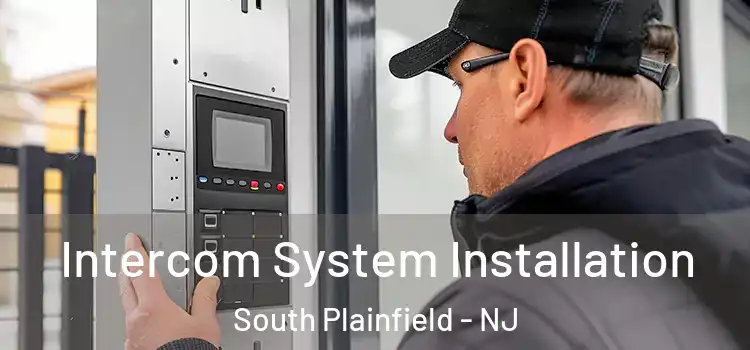  Intercom System Installation South Plainfield - NJ