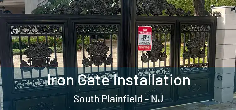 Iron Gate Installation South Plainfield - NJ