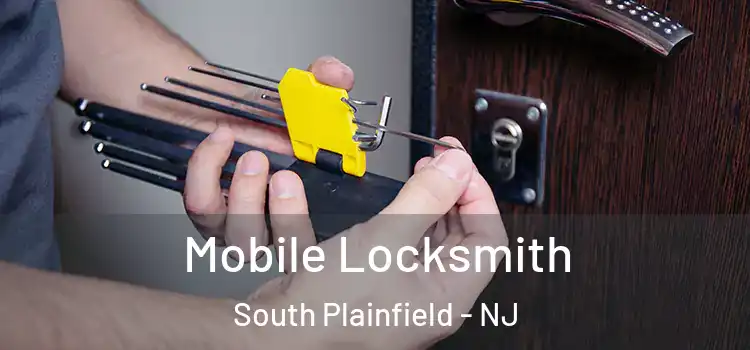Mobile Locksmith South Plainfield - NJ
