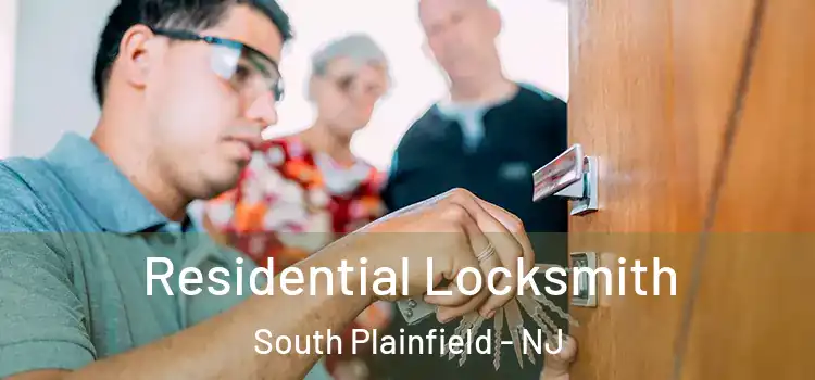 Residential Locksmith South Plainfield - NJ